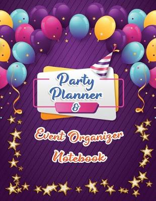 Book cover for Party Planner and Event Organizer Notebook