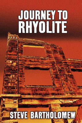 Book cover for Journey to Rhyolite