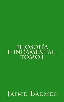 Book cover for Filosofia Fundamental. Tomo I