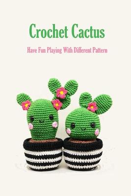 Book cover for Crochet Cactus