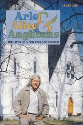 Cover of Arlo, Alice, and Anglicians