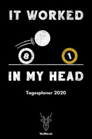 Cover of It Worked In My Head - Tagesplaner 2020