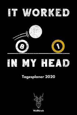 Cover of It Worked In My Head - Tagesplaner 2020