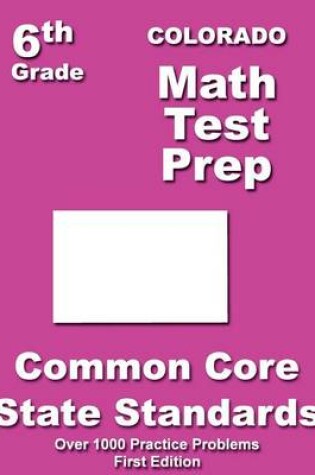 Cover of Colorado 6th Grade Math Test Prep