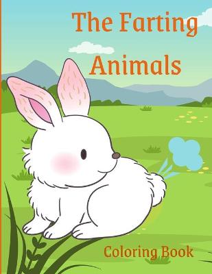 Book cover for The Farting Animals Coloring Book