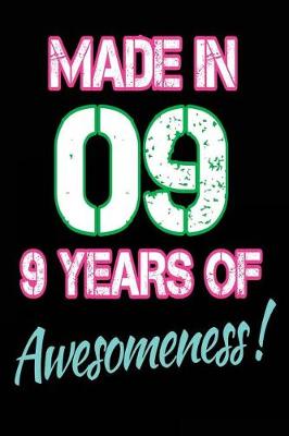 Book cover for Made In 09 - 9 Years of Awesomeness