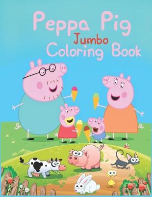 Book cover for Peppa Pig Jumbo Coloring Book