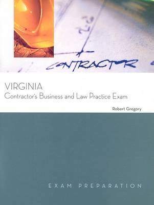 Book cover for Virginia Contractor's Business and Law Practice Exam