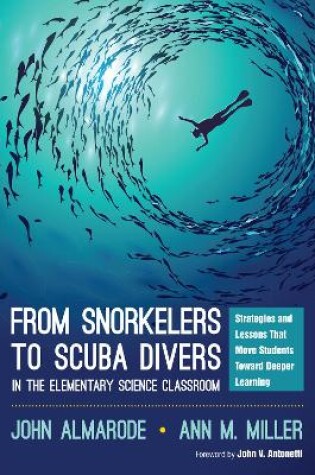Cover of From Snorkelers to Scuba Divers in the Elementary Science Classroom