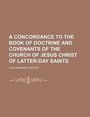 Book cover for A Concordance to the Book of Doctrine and Covenants of the Church of Jesus Christ of Latter-Day Saints