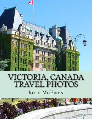 Book cover for Victoria, Canada -Travel Photos