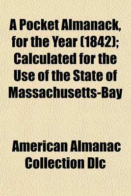 Book cover for A Pocket Almanack, for the Year (1842); Calculated for the Use of the State of Massachusetts-Bay