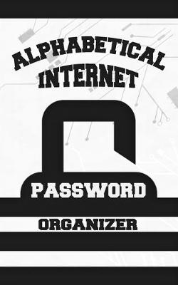 Book cover for Alphabetical Internet Password Organizer