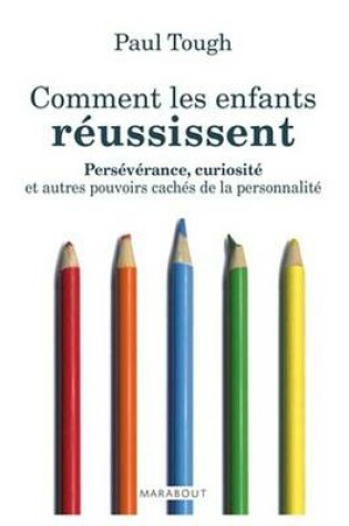Cover of Comment Les Enfants Reussissent