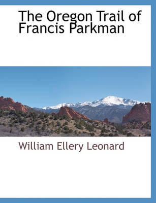 Book cover for The Oregon Trail of Francis Parkman