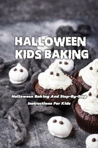 Cover of Halloween Kids Baking
