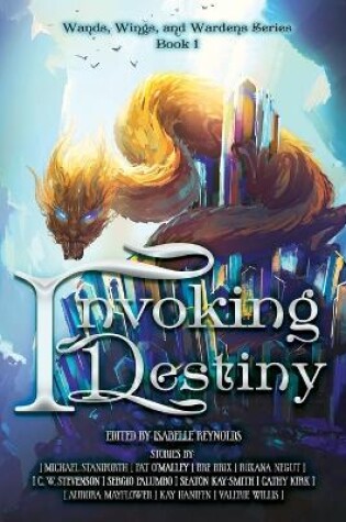 Cover of Invoking Destiny