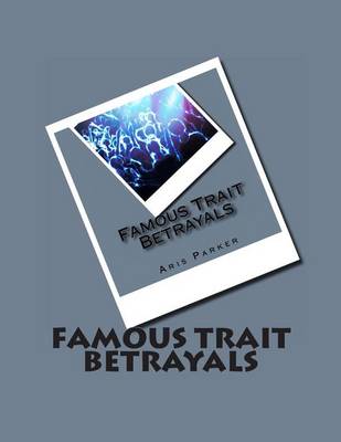 Book cover for Famous Trait Betrayals