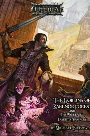 Cover of The Goblins of Kaelnor Forest