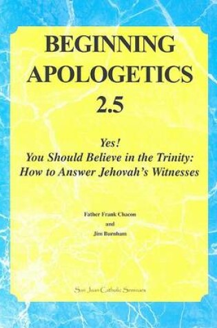 Cover of Beginning Apologetics 2.5