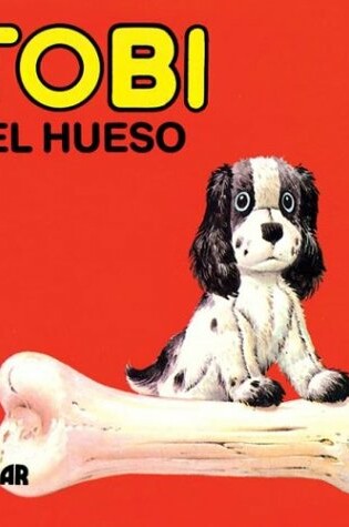 Cover of Tobi y el Hueso
