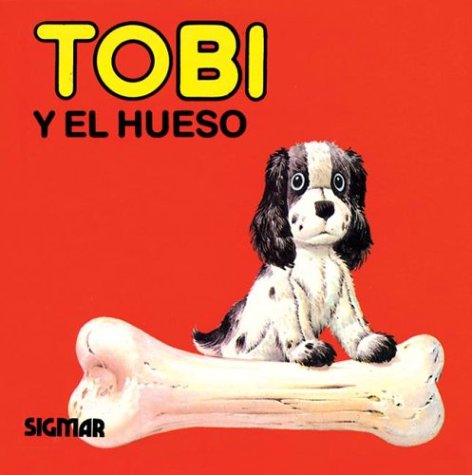 Book cover for Tobi y el Hueso