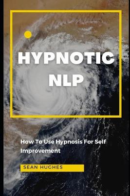 Book cover for Hypnotic NLP