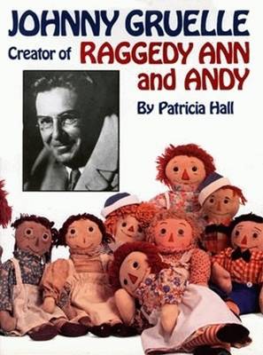 Book cover for Johnny Gruelle, Creator of Raggedy Ann and Andy