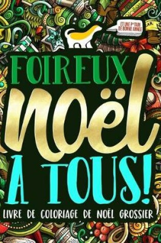 Cover of Foireux Noël à tous