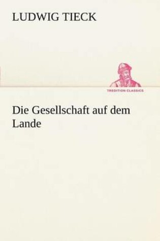 Cover of Die Gesellschaft Auf Dem Lande