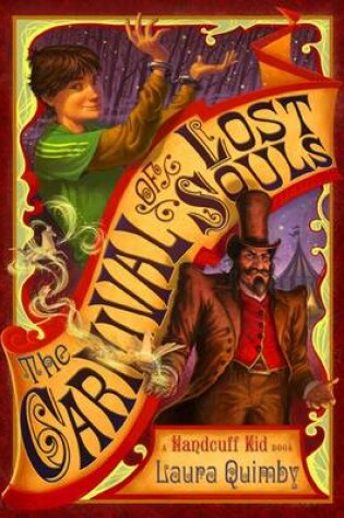 Cover of Carnival of Lost Souls, The:A Handcuff Kid Novel