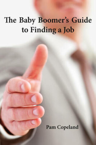 Cover of The Baby Boomer's Guide to Finding a Job