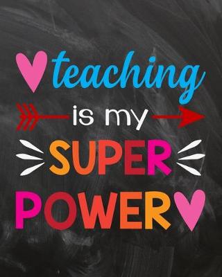 Book cover for Teaching Is My Super Power