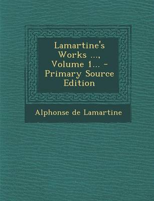 Book cover for Lamartine's Works ..., Volume 1...