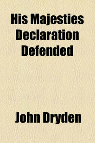 Cover of His Majesties Declaration Defended