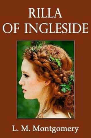 Cover of Rilla of Ingleside (Illustrated)