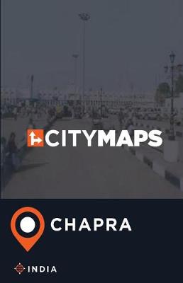 Book cover for City Maps Chapra India