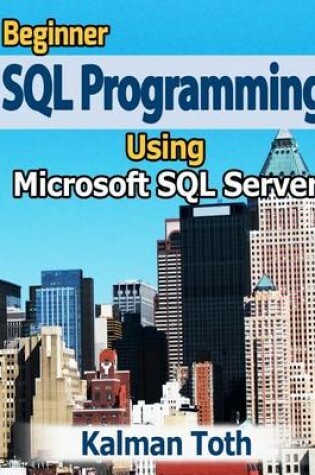 Cover of Beginner SQL Programming Using Microsoft SQL Server