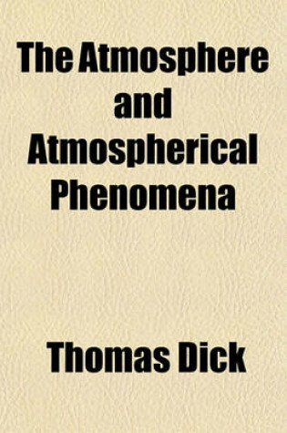 Cover of The Atmosphere and Atmospherical Phenomena