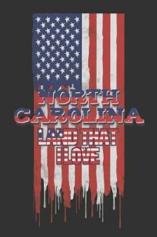 Cover of North Carolina Land That I love