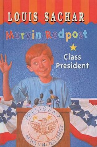 Cover of Marvin Redpost: Class President