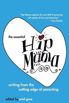 Book cover for The Essential Hip Mama