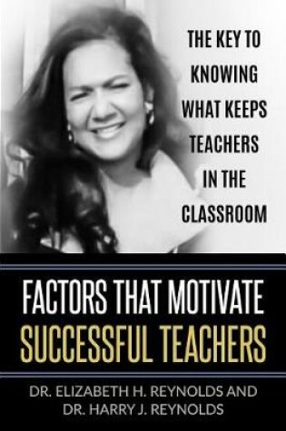 Cover of Factors that Motivate Successful Teachers