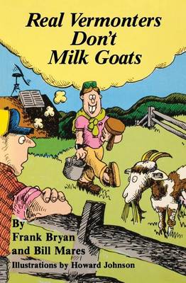 Book cover for Real Vermonters Don't Milk Goats