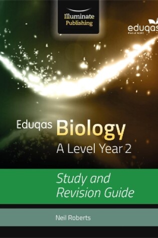 Cover of Eduqas Biology for A Level Year 2: Study and Revision Guide