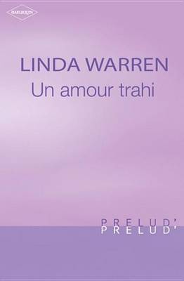Book cover for Un Amour Trahi (Harlequin Prelud')