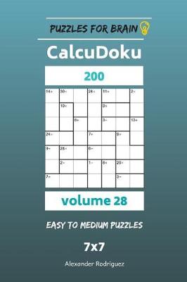 Book cover for Puzzles for Brain - CalcuDoku 200 Easy to Medium Puzzles 7x7 vol. 28