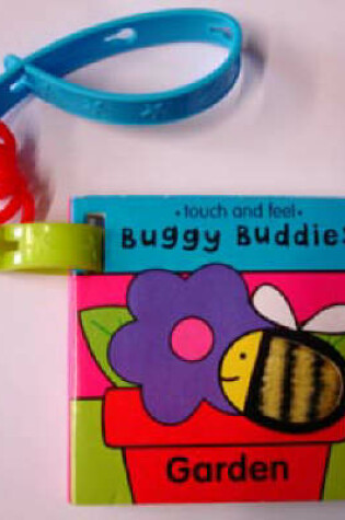 Cover of Touch & Feel Buggy Buddies:Garden