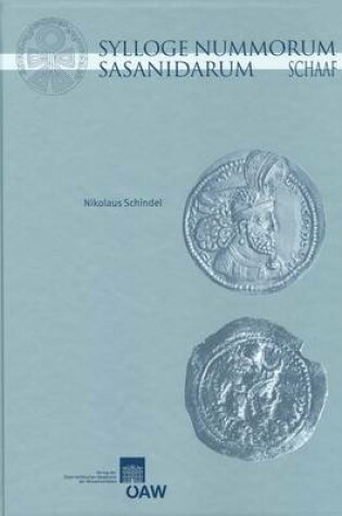 Cover of Sylloge Nummorum Sasanidarum - The Schaaf Collection