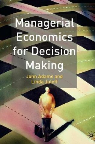 Cover of Managerial Economics for Decision Making